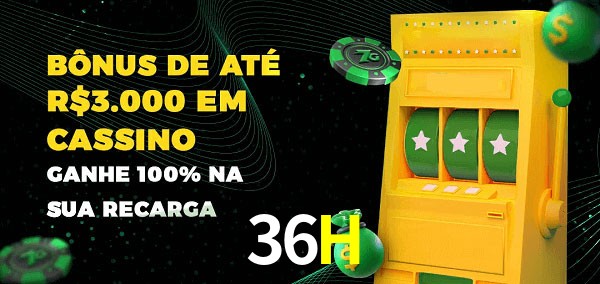 36H melhor bônus de depósito